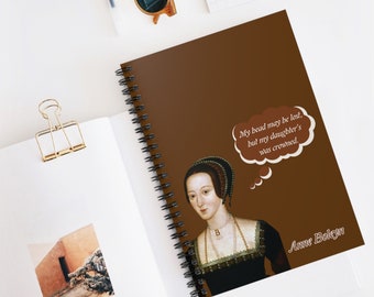 Anne Boleyn Has Some Thoughts - The Spiral Notebook - Ruled Line