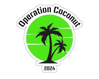Operation Coconut Kiss-Cut Stickers, Free Shipping, Kamala Harris Makes History, Vote Kamala
