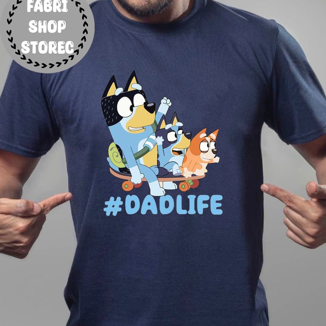 Dad Bluey Shirt
 Bluey Dad Life Shirt Dad Bluey Shirt Rad Dad Tshirt Dad Etsy