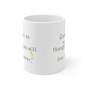 Uplifting Garden 11 oz Kubek - Filiżanka do kawy lub herbaty - Garden as Thought...Prezent dla ogrodników zdjęcie 3
