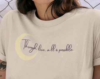 Through Love Unisex Tee | Crescent City Inspired Shirt
