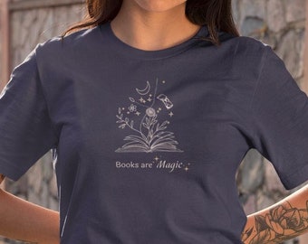 Camiseta unisex Los libros son mágicos: transpórtate a reinos mágicos y encantados