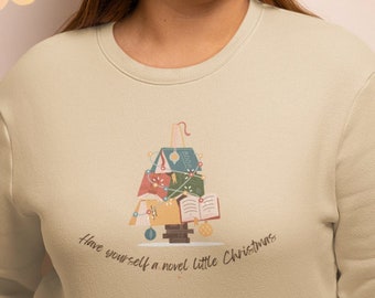 Have a Novel Little Christmas | Book Lover's Festive Unisex Sweater