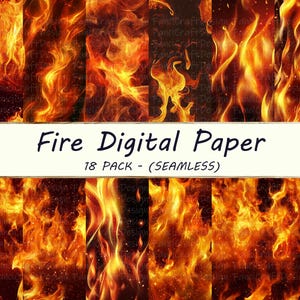 Peut inclure: 18 papiers numériques avec des motifs sans couture de flammes orange et jaunes ardentes sur un fond sombre. Le texte "Fire Digital Paper" et "18 PACK - (SEAMLESS)" est affiché sur une bannière blanche.