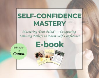 Self Confidence Mastery E-Book | Boost Self Esteem, Conquer Limiting Beliefs, Build Confidence, & Self-Love Personal Growth Guide