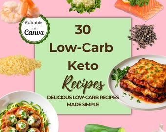 30 recetas keto bajas en carbohidratos / Libro de recetas keto imprimible / Plantilla A4 de Canva / Ideas fáciles de comidas keto / Libro de cocina digital editable / Comidas saludables