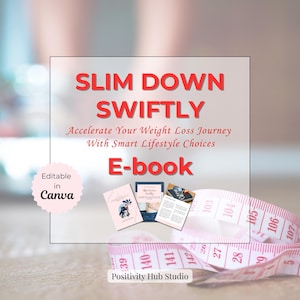 Slim Down Swiftly E-book | Accelerate Weight Loss with Smart Lifestyle Choices, Healthy Habits, Meal Planning & Fitness Strategies