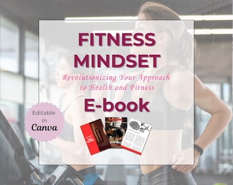 Fitness Mindset E-book | Transform Health & Wellness with Positive Thinking, Motivation and Healthy Habits for a Strong Body and Mind