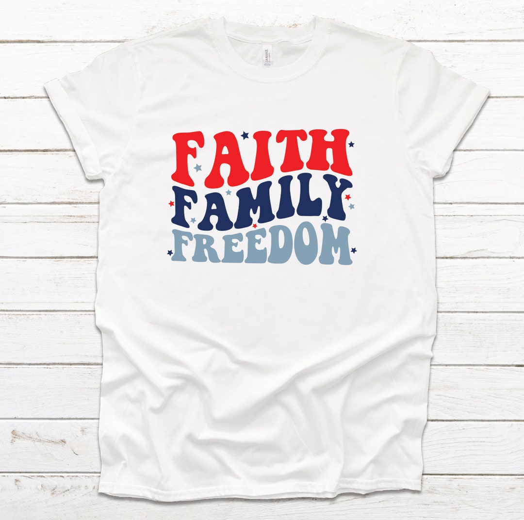 Faith Family Freedom Shirt 4th of July Shirt Christian 4th - Etsy