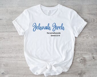 Jehovah Jireh, Inspirational Tshirt, Faith Shirts, Bible Shirts, Religious Gifts, Waymaker Shirt, Christian Apparel, Religious T-shirt, God