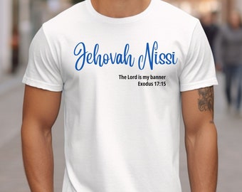 Jehovah Nissi, Inspirational Tshirt, Faith Shirts, Bible Shirts, Religious Gifts, Waymaker Shirt, Christian Apparel, Religious T-shirt, God