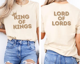 King of Kings Lord of Lords T-Shirt: Christian Unisex Tee