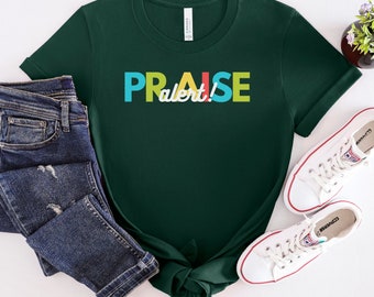 Praise Alert T-shirt: Christian Inspirational Tee