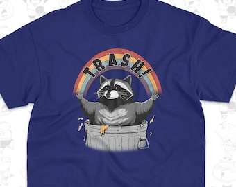 As Long as We Have Trash T-Shirt: Funny Raccoon Meme, Trash Panda Tee