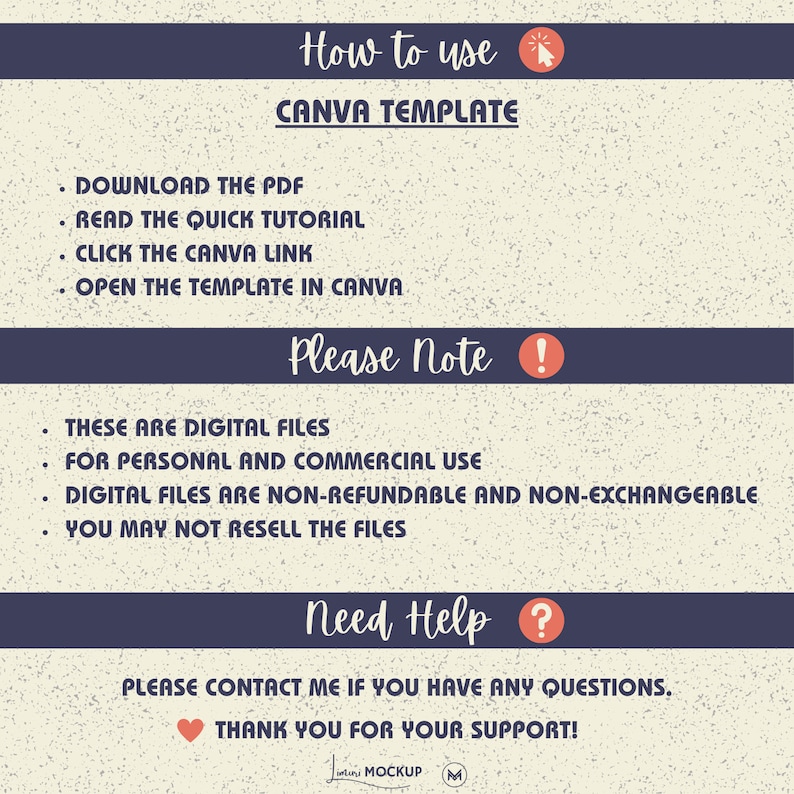 May include: A digital file guide with instructions on how to use a Canva template. The guide includes steps to download the PDF, read the tutorial, click the Canva link, and open the template. It also includes notes about digital files and usage.