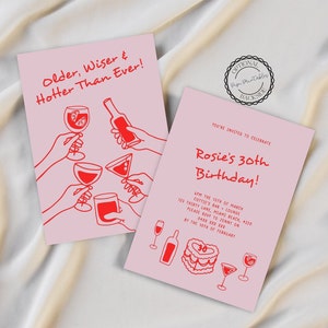 May include: Pink invitation with red text for a 30th birthday party. The invitation says "You're invited to celebrate Rosie's 30th Birthday!" and includes the date, time, and location of the party. The invitation also includes a graphic of a cake and drinks.