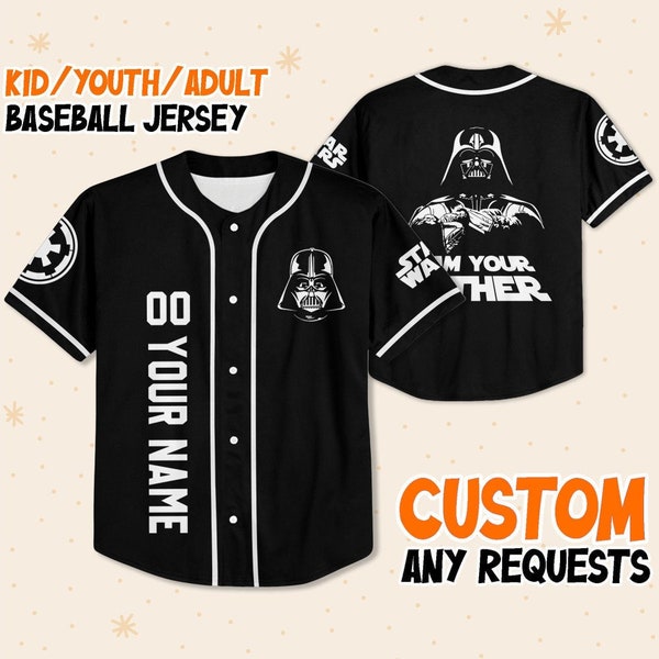 Personalize Disney Star Wars Darth Vader I Am Your Father, Custom Kid Youth Adult Disney Jersey, Game Day Baseball Jersey, Gift for poppa