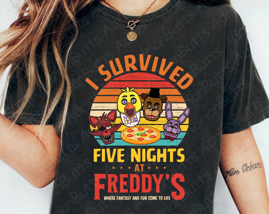 I Survived Five Nights at Freddy's Where Fantasy and Fun Come to Life T