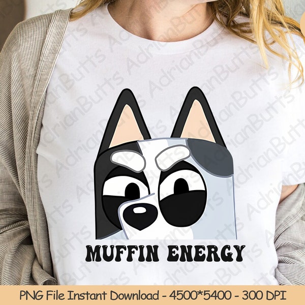 Muffin Energy PNG | Digital Design Download | Sublimation PNG | Trendy Dog And Friends Gift | Funny Bluey Bingo