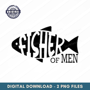 Christian Men’s Shirt logo Fisher of Men PNG SVG Christian men’s shirt designs Jesus png Bible verse  Faith Shirt sublimation designs dtf
