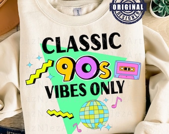Classic 90s Vibes png shirt 90s Memphis Birthday Party Clipart 90s quotes shirt Iconic 90s png 1990's Nostalgia png Retro Shirt Sublimation