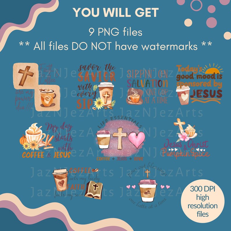 May include: Nine digital illustrations of coffee mugs with Christian-themed text and imagery. The text includes phrases like "Savor the Savior with every sip", "Life Essentials", "My day starts with coffee & Jesus", and "Today's good mood is sponsored by Jesus".