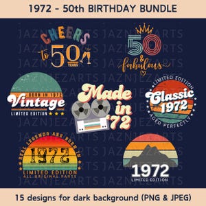 May include: A set of 15 digital designs for dark backgrounds, celebrating a 50th birthday. The designs feature a variety of retro-inspired graphics, including a cassette tape, a mountain range, and the text "Made in '72".