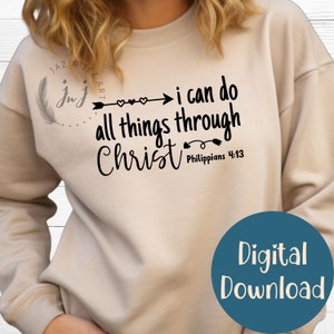 Philippians 4 13 SVG, I Can Do All Things Through Christ SVG, Sublimation Design, Vector File, Scripture svg, Cricut Cut Files