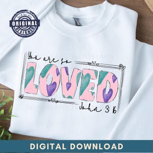 Giovanni 3:16 Tu sei tanto amato Cristiano png svg Motivazionale Png Fede png Religioso Disegnato a Mano Clipart Versetto della Bibbia Design per Magliette