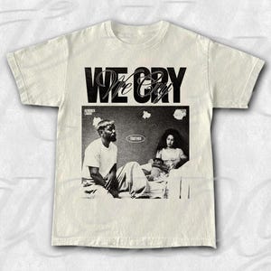 Limited Kendrick Lamar We Cry Together Vintage T-Shirt, Gift For Women and Man Unisex T-Shirt KK32