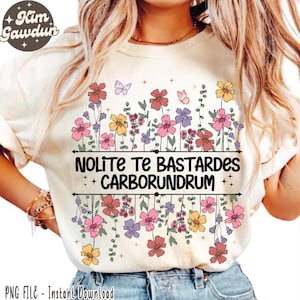 Nolite Te Bastardes Carborundorum png, Anti Maga Activist png, Subtle Feminist png, Subtle Women&#39;s Rights png,Subtle Activist png,Anti Trump