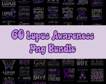 60 Designs Lupus Awareness Png Bundle, Lupus Warrior Png, Purple Ribbon Png, In May We Wear Purple Png, Nobody Fights Alone Png