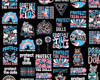 70++ Protect The Dolls Bundle Png, Trans Kids Png, Trans Pride Png, Gender Equality Png, Human Rights Activist Png, Pride Month Bundle Png