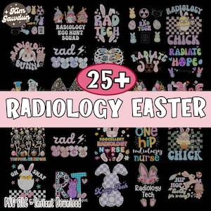 May include: A collection of 25+ digital designs featuring Easter-themed graphics with a radiology theme. The designs include bunnies, eggs, chicks, and other Easter symbols with text such as "Rad Tech", "Egg Hunt Squad", and "Radiate Hope".