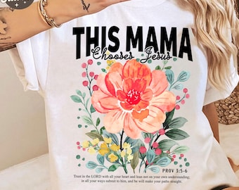 Mothers Day PNG, This Mama Chooses Jesus, Christian Gift for Mom, Mama png, Mom Christian Sublimation, Jesus Png Sublimation