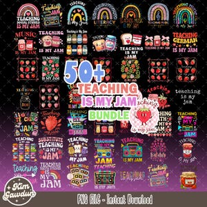 50+ Teaching Is My Jam PNG Bundle,Cute Teacher Shirt Sublimation Design, Back to School PNG, Kindergarten Educator PNG, Teacher Appreciation