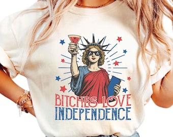 Retro Bitches Love Independence Funny 4th Of July Png, Retro Bitches Love Independence Funny 4th Of July Digital File