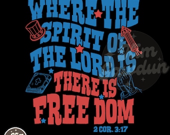 Where the spirit of the Lord png,is there is freedom png,4th of July png,Jesus png,America png,Christian 4th of July png,floral cross png