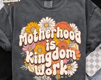 Motherhood is Kingdom Work Png, Boho Floral Christian Mom Png, Retro Christian Mom Shirt Design, Mothers Day Png, Bible Verse, Mama Png