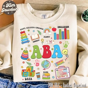 May include: A beige sweatshirt with a colorful graphic design featuring the letters "ABA" surrounded by various educational icons, including a rainbow, a book, a globe, a pencil, and blocks. The text "HAPPY, RELAXED & ENGAGED" and "INCLUSION" are also included in the design.