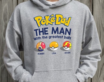 Custom Pokedad The Man With The Greatest Balls Shirt, Father's Day Gift For Dad, Pokedad Shirt, Fathers Day Shirt, Pokemon Daddy Shirt