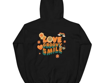 Hoodie with large back print, Funny hoodie with Love Groovy Smile gift for her