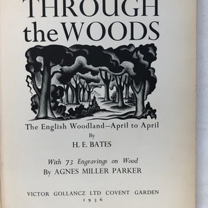 Durch den Wald von H.E. Bates mit Illustrationen von Alice Miller Parker, Gollancz 1936