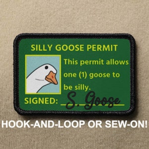 Silly Goose Permit License Funny Meme Novelty Morale Patch - Hook And Loop or Sew On - PATCHRIOT Collection