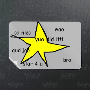 You Did It Gold Star Award Meme Funny Parody Novelty Morale Sticker, Sticker Collection by Lumola Studio
