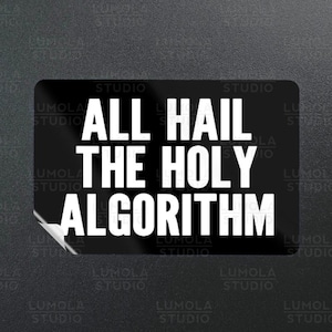 All Hail The Holy Algorithm Social Media Internet Meme Funny Parody Novelty Morale Sticker, Sticker Collection by Lumola Studio