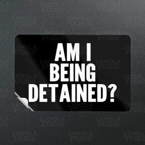 Am I Being Detained Sovereign Citizen Meme Funny Parody Novelty Morale Sticker, Sticker Collection by Lumola Studio