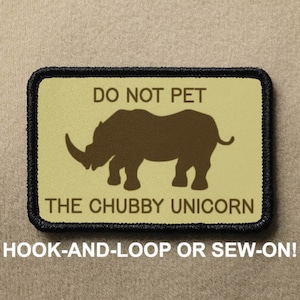 Do Not Pet Chubby Unicorn Rhinocerous National Parks Funny Novelty Morale Patch - Hook And Loop or Sew On - PATCHRIOT Collection