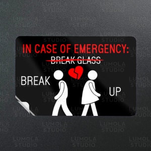 In Case Of Emergency Break Up Relationship Funny Parody Novelty Morale Sticker, Sticker Collection by Lumola Studio
