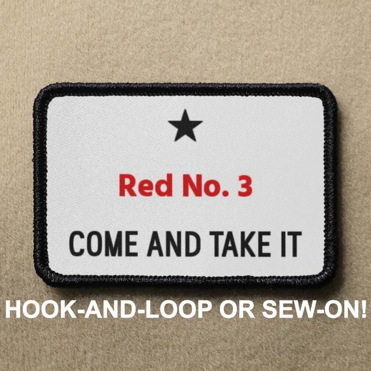 Red No. 3 Food Coloring Number Come And Take It Funny Meme Novelty Morale Patch - Hook And Loop or Sew On - PATCHRIOT Collection